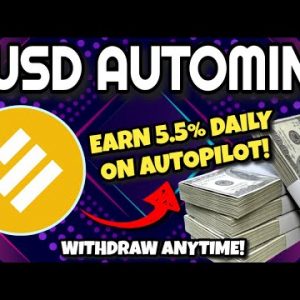 BUSD AUTOMINE Review (EARN 5.5% DAILY & WITHDRAW ANY TIME!!) | BUSD AutoMine Launching Today!!