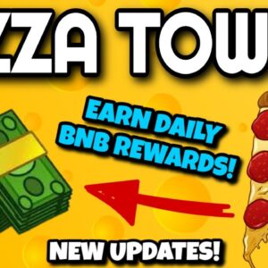 PIZZA TOWER UPDATE (DAILY $$$ PASSIVE INCOME!!) | Earn BNB With Pizza Tower Crypto Project!!