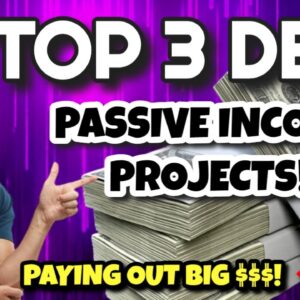 My TOP 3 DeFi Passive Income Projects REVEALED!! | Best DeFi Projects Bringing Me $$$ On Autopilot!!