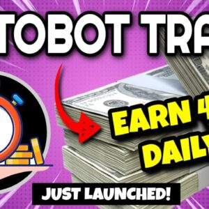 AUTOBOT TRADE Review (Earn 4-5% DAILY ROI?!) | New HIGH YIELD Project!! Just Launched!!